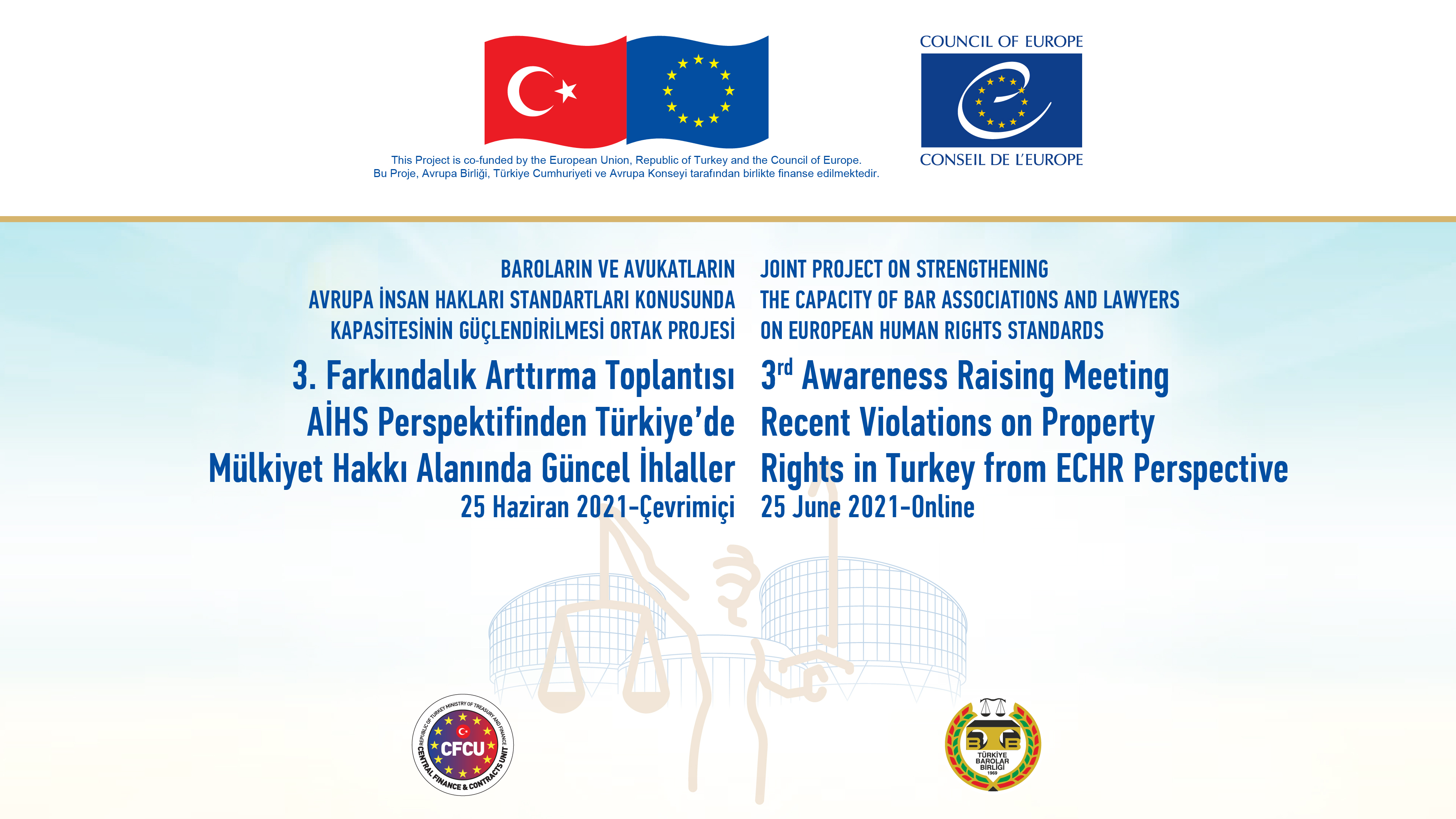 Strengthening the Capacity of Bar Associations and Lawyers on European Human Rights Standards Project organised its 3rd Awareness Raising Meeting